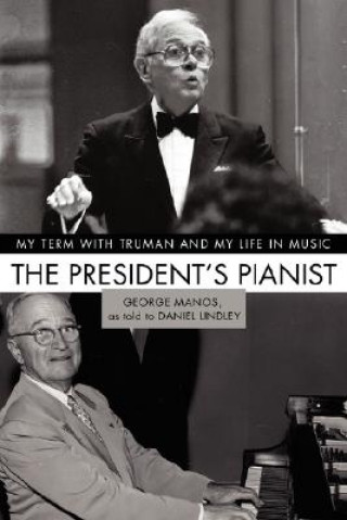 Könyv President's Pianist George Manos