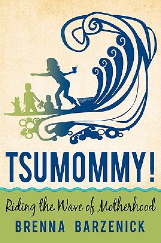 Libro Tsumommy! Brenna Barzenick