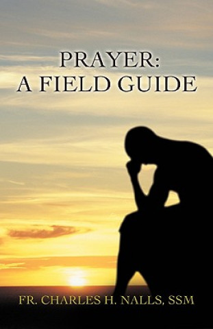 Knjiga Prayer Fr Charles Nalls