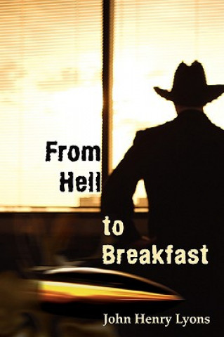 Livro From Hell to Breakfast John Henry Lyons