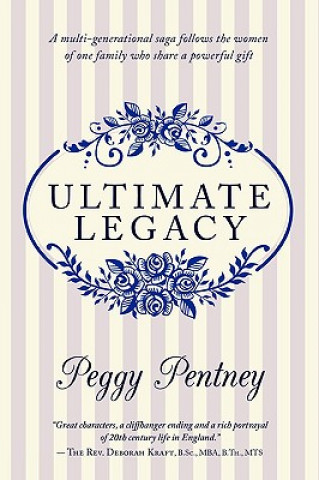 Kniha Ultimate Legacy Peggy Pentney