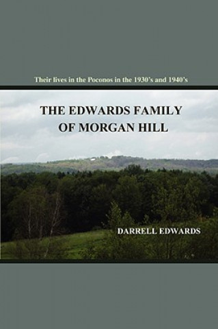 Książka Edwards Family of Morgan Hill Darrell Edwards