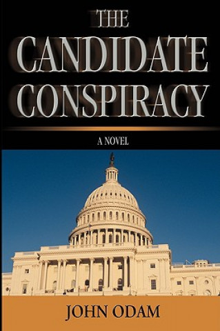Boek Candidate Conspiracy John (John Odam Design Associates) Odam