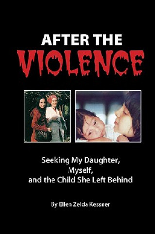 Buch After the Violence Ellen Zelda Kessner