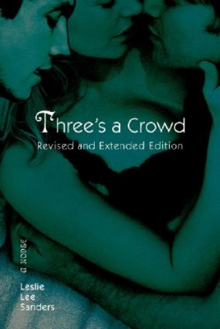 Buch Three's a Crowd Leslie Lee Sanders