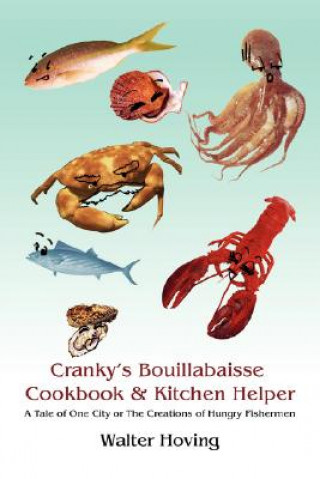 Carte Cranky's Bouillabaisse Cookbook & Kitchen Helper Walter Hoving