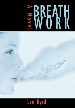 Книга Breath Work Lee Byrd