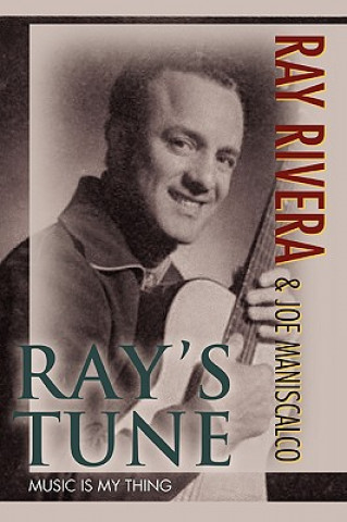 Książka Ray's Tune Ray Rivera