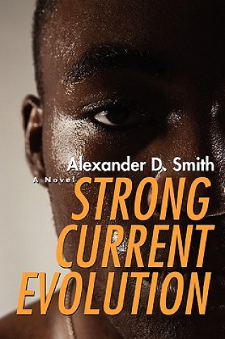 Livro Strong Current Evolution Alexander D Smith