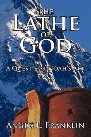 Könyv Lathe of God Angus L Franklin