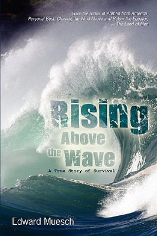 Livre Rising Above the Wave Edward Muesch