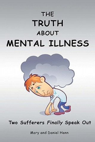 Βιβλίο Truth about Mental Illness Mary Hann