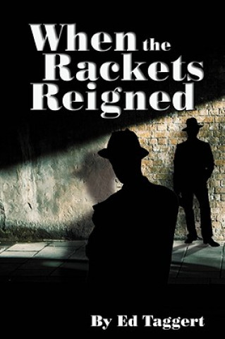 Carte When the Rackets Reigned Ed Taggert