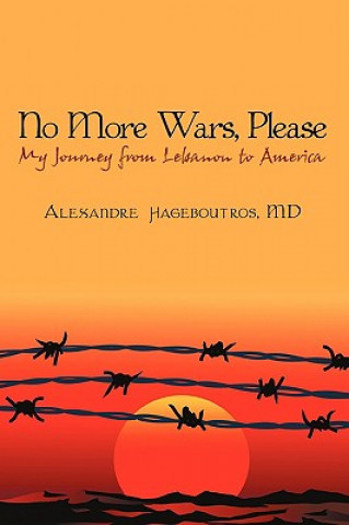 Buch No More Wars, Please MD Alexandre Hageboutros