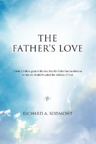 Książka Father's Love Richard A Sodmont