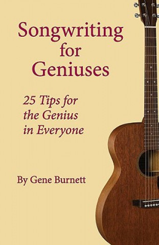Książka Songwriting for Geniuses Gene Burnett