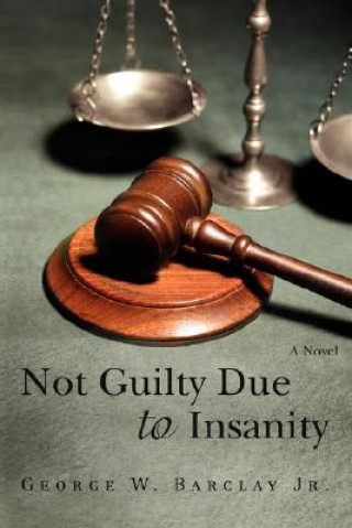 Carte Not Guilty Due to Insanity Barclay