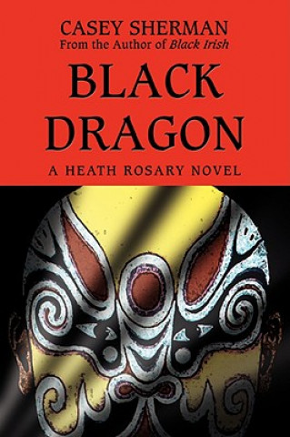 Книга Black Dragon Casey Sherman