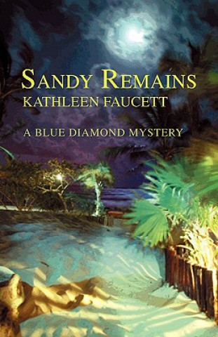 Книга Sandy Remains Kathleen Faucett