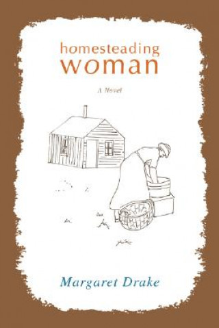 Książka Homesteading Woman Drake