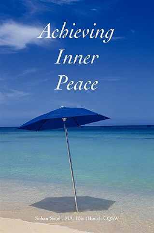 Книга Achieving Inner Peace Sohan Singh