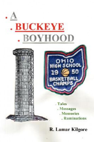 Book Buckeye Boyhood R Lamar Kilgore