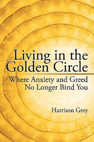 Könyv Living in the Golden Circle Harrison Grey