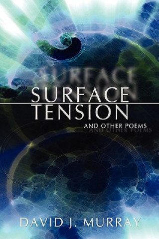 Carte Surface Tension and Other Poems David J Murray