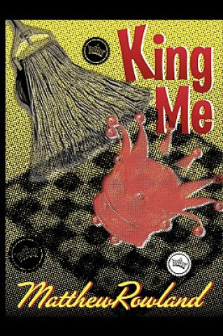 Book King Me Matthew Rowland