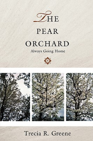 Book Pear Orchard Trecia R Greene