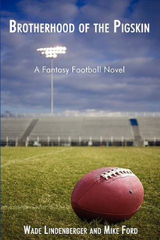 Book Brotherhood of the Pigskin Mike Ford