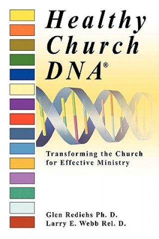 Kniha Healthy Church DNA(R) Glen Rediehs Ph D