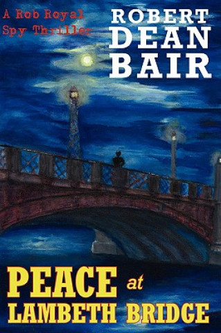 Βιβλίο Peace at Lambeth Bridge Robert Dean Bair