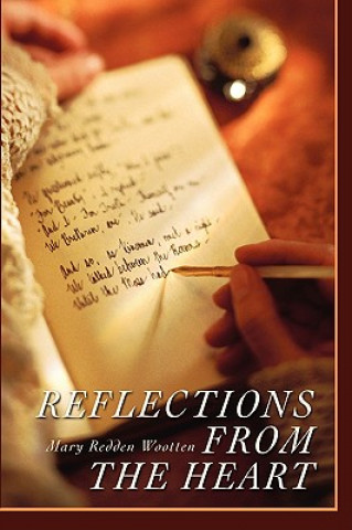 Kniha Reflections from the Heart Mary Redden Wootten