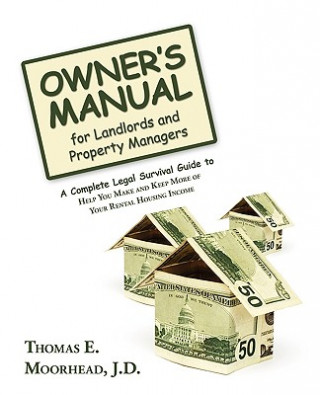 Βιβλίο Owner's Manual for Landlords and Property Managers Thomas E Moorhead J D