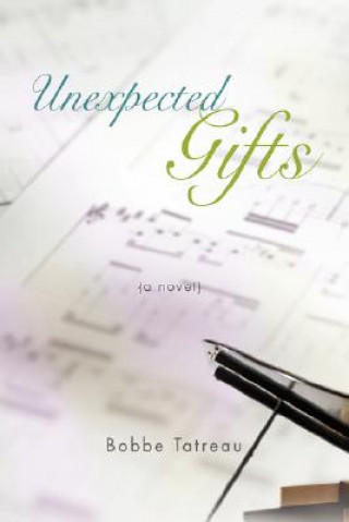 Книга Unexpected Gifts Bobbe Tatreau