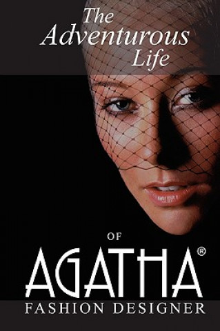 Könyv Adventurous Life of Agatha Agatha Brown