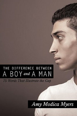 Книга Difference Between a Boy and a Man Amy Modica Myers