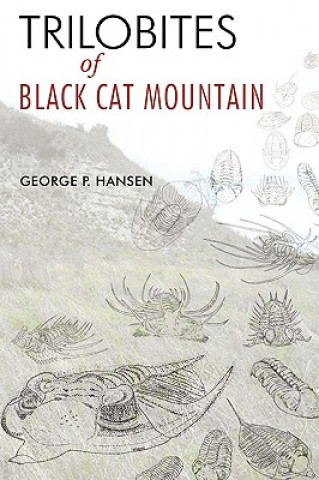Kniha Trilobites of Black Cat Mountain George P Hansen