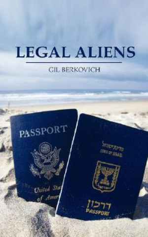 Книга Legal Aliens Gil Berkovich