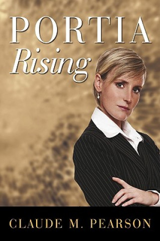 Buch Portia Rising Claude M Pearson