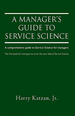 Kniha Manager's Guide to Service Science Katzan