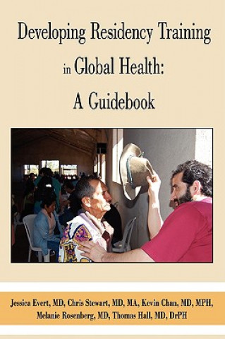 Book Developing Residency Training in Global Health Health Education Consortium Global Health Education Consortium