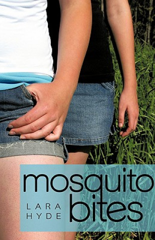 Kniha Mosquito Bites Lara Hyde