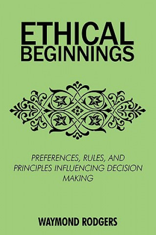 Buch Ethical Beginnings Waymond Rodgers