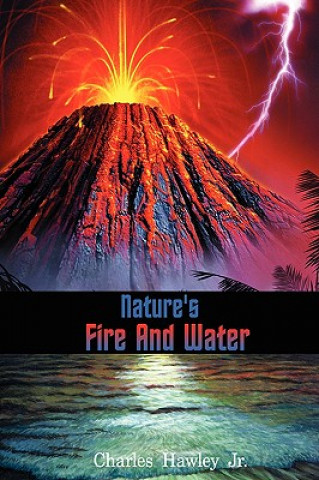Kniha Nature's Fire and Water Hawley