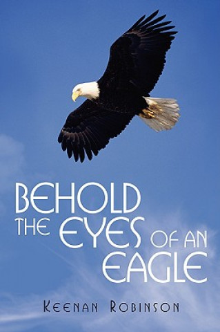 Carte Behold the Eyes of an Eagle Keenan Robinson