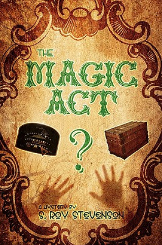 Книга Magic ACT S Roy Stevenson