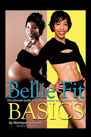 Книга Bellie Fit Basics Monique Hollowell Bs Cpt