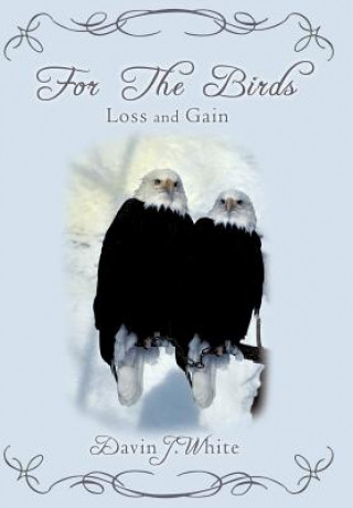 Книга For the Birds Davin J White